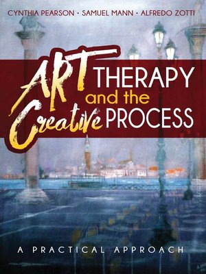 cover image of Art Therapy and the Creative Process
